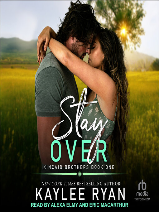 Title details for Stay Over by Kaylee Ryan - Available